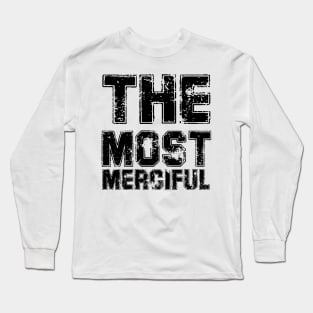 the Most Merciful Long Sleeve T-Shirt